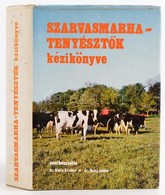 Dr. Dohy János Dr. Guba Sándor: Szarvasmarhatenyésztők Kézikönyve. Mezőgazdasági Kiadó, 1979. Egészvászon Kötés, Papír V - Unclassified