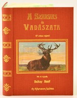 Balkay Rudolf: A Szarvas és Vadászata 27 Színes Rajzzal. Athenaeum. Reprint Maxi Könyv 11,5 Cm - Zonder Classificatie