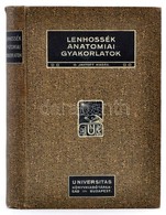 Dr. Lenhossék Mihály: Útmutatás Az Anatómiai Gyakorlatokhoz. Bp.,1912, Universitas, VIII-9-278 P. Harmadik, Javított Kia - Unclassified