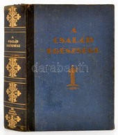 Báró Dr. Kétly László: A Család Egészsége. Népszerű Orvosi Tájékoztató és Tanácsadó. Bp., é.n. (1928), Dante. Tizenharma - Ohne Zuordnung