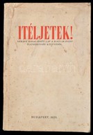 Ítéljetek! Néhány Kiragadott Lap A Magyar-zsidó életközösség Könyvéből. Szerk.: Vida Márton. Bp., 1939, Szerzői. Papírkö - Unclassified