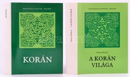 Korán. Fordította: Simon Róbert. Főszerk.: Hahn István. + SImon Róbert: A Korán Világa. Bp., 1987, Helikon. Kiadói Karto - Sin Clasificación