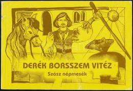 Derék Borsszem Vitéz. Szász Népmesék. Ford.: Zsidó Ferenc. Székelyudvarhely, 2002, Erdélyi Gondolat, 88+2 P. Kiadói Hará - Zonder Classificatie