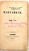 Kovacsóczy Mihály - Császár Ferenc]: Magyarkák. 1845-ből. Lipcsén, 1845. Teubner. VIII. 236 L. Tartalma: Talárikák, Kosm - Non Classés
