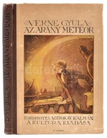 Verne Gyula: Az Arany Meteor. Bp., 1919, Kultúra Könyvkiadó és Nyomda Rt. Kiadói Félvászon Kötés, Kopottas állapotban. - Non Classés