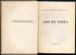 Hegedüs Loránt: Ady és Tisza. Bp., [1940], Nyugat. Első Kiadás. Kiadói Egészvászon-kötésben. - Non Classés