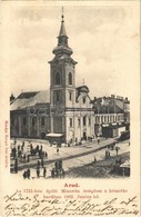 T2 1902 Arad, Az 1751-ben épült Minorita Templom A Lebontás Havában 1902. Június Hó, Városi Vasút. Kerpel Izsó Kiadása / - Non Classés