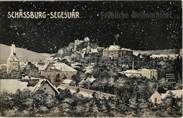 T2 1910 Segesvár, Schässburg, Sighisoara; Fröhliche Weihnachten! / Látkép és Vár Télen Este, Karácsonyi üdvözlettel. Kia - Ohne Zuordnung