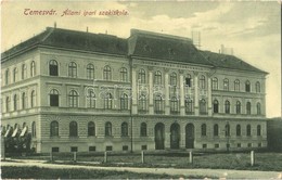 * T2/T3 1909 Temesvár, Timisoara; Állami Ipari Szakiskola. Kiadja Gerő Manó / School  (EK) - Unclassified