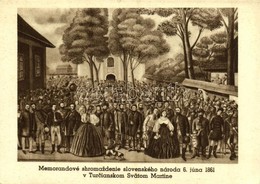 * T2/T3 Turócszentmárton, Turciansky Svaty Martin; Memorandové Shromazdenie Slovenského Národa 6. Júna 1861. / A Szlovák - Non Classés