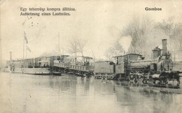 T3 Gombos, Bogojeva; Egy (3087) Teherrész Kompra állítása. Tippl Józsefné Kiadása / Aufsetzung Eines Lastteiles / Ferry, - Unclassified