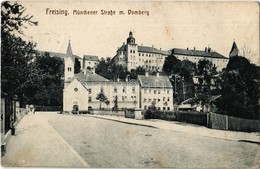 T2/T3 1918 Freising, Münchener Straße M. Domberg / Street View, Church (fl) - Ohne Zuordnung