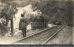 ** T2/T3 Etna, L'Eurozione Dell' Etna, La Lava Invade La Linea Ferroviaria / Volcanic Eruption, Lava Invading The Railwa - Other & Unclassified