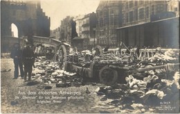 * T1 Aus Dem Eroberten Antwerpen, Die 'Überreste' Der Aus Antwerpen Geflüchteten Belgischen Armee / WWI, Antwerp Occupie - Unclassified