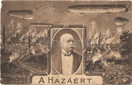 ** T3/T4 A Hazáért! Ferdinand Graf Zeppelin / WWI K.u.K. (Austro-Hungarian) Military Art Postcard With Airships (fa) - Non Classés