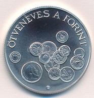 1996. 2000Ft Ag 'Ötvenéves A Forint' Kapszulában, Tanúsítvánnyal T:BU Adamo EM144 - Ohne Zuordnung