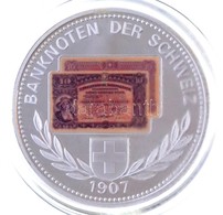 Svájc DN 'Banknoten Der Schweiz 1907 / Billets De Banque De Suisse - Banconote Della Svizzera' Ezüstözött Cu-Ni Emlékére - Non Classés
