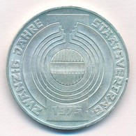 Ausztria 1975. 100Sch Ag '20 éves Az Államszerződés' T:1-
Austria 1975. 100 Schilling Ag '20th Anniversary - State Treat - Unclassified
