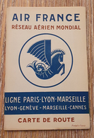 880 - AIR FRANCE CARTE DE ROUTE - LIGNE PARIS LYON MARSEILLE ET LYON GENEVE - 1930 - - Cartes/Atlas