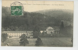 BROUVELIEURES - Les Forges De Mortagne - Le Vieux Château - Brouvelieures