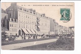 E.S. - 64 - BOULOGNE.S/MER - Hôtel Du Pavillon Impérial - Boulogne Sur Mer