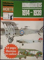 Collection : Les Documents HACHETTE - BOMBARDIERS 1914 - 1939 - ( 1977 )  . - Armes