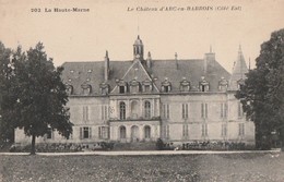 ARC-en-BARROIS. - Le  Château - Arc En Barrois