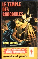 Henri Vernes - Bob Morane - N° 194 - Le Temple Des Crocodiles . - Marabout Junior