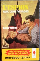 Henri Vernes - Bob Morane - N° 166 - L' Espion Aux Cent Visages . - Marabout Junior