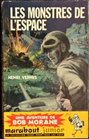 Henri Vernes - Bob Morane - N° 86 - Les Monstres De L' Espace . - Marabout Junior