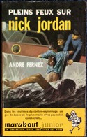 Marabout Junior - N° 179 - Pleins Feux Sue Nick Jordan -  André Fernez . - Marabout Junior