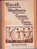 Musik Rhythmus Gymnastik Turnen Tanz 1928 Livre Allemand - Música