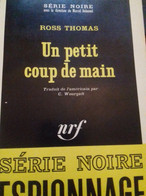 Un Petit Coup De Main ROSS THOMAS Gallimard 1967 - Sonstige & Ohne Zuordnung