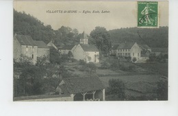 VILLOTTE SAINT SEINE - Eglise, Ecole, Lavoir - Otros Municipios