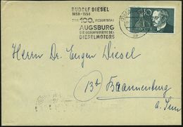 AUTO-PIONIERE / OLDTIMER : (13b) AUGSBURG 2/ Da/ RUDOLF DIESEL/ 1858-1958/ ZUM 100.GEBURTSTAG/ AUGSBURG/ DIE GEBURTS-STÄ - Autos