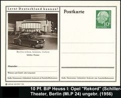 OPEL / GENERAL MOTORS : Berlin 1956 10 Pf. BiP Heuss I, Grün: Berlin Sehen../Schiller-Theater Mit Opel "R E K O R D" , U - Auto's