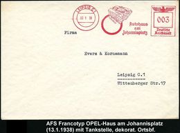OPEL / GENERAL MOTORS : LEIPZIG C 1/ OPEL/ Autohaus/ Am/ Johannisplatz 1938 (13.1.) Dekorat. AFS = Opel-Haus Mit Tankste - Automobili