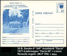 LASTKRAFTWAGEN / LKW : RUMÄNIEN 1977 30 B. BiP "IAP", Expofil Dacia'77 = Kleintransporter Dacia "08" , Ungebr. (= Lizenz - Trucks