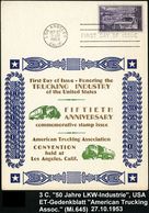 LASTKRAFTWAGEN / LKW : U.S.A. 1953 (27.10.) 3 C. "50 Jahre LKW-Produktion In Den USA" + ET-Maschinen-Stpl. (LOS ANGELES) - Vrachtwagens