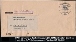 OMNIBUS / OMNIBUS-HERSTELLER : 85 NÜRNBERG 2/ POSTABTEILUNG/ VERKEHRSMUSEUM 1971 (1.3.) HWSt (1. Bayer. Post-Omnibus) +  - Busses