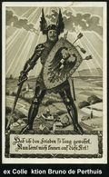 DIE REGENTSCHAFT WILHELMS II. 1888 - 1918 : DEUTSCHES REICH 1915 (1.1.) Monochrome Propaganda-Künstler-Ak.: Hab Ich Den  - Other & Unclassified