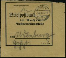 I. WELTKRIEG 1914 - 18 (siehe Auch: FELDPOST) : Aachen/ A/ Postverteilungsstelle 1915 (7.10.) 1K-Brücke Auf Vorbindezett - WO1