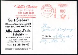 AUTOZUBEHÖR / KRAFTFAHRZEUGZUBEHÖR : (1) BERLIN SW 61/ GEBÜHR BEZAHLT/ Kurt Siebert/ ..Alle Auto-Teile.. 1962 (18.5.) AF - Automobili