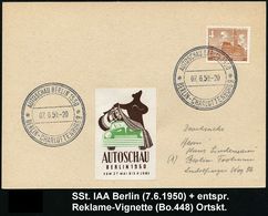 AUTO-, MOTORRAD-AUSSTELLUNGEN : BERLIN-CHARLOTTENBURG 9/ AUTOSALON BERLIN 1950 (7.6.) SSt + Passende, Amtl. Ausstellungs - Voitures