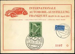 AUTO-, MOTORRAD-AUSSTELLUNGEN : (16) FRANKFURT (MAIN)1/ INT./ AUTOMOBIL-/ AUSSTELLUNG 1951 (23.4.) SSt (PKW-Steuerrad) K - Auto's