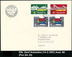 AUTO-, MOTORRAD-AUSSTELLUNGEN : SCHWEIZ 1957 (14.3.) 2x SSt: GENEVE/I/SALON INT. DE L'AUTOMOBILE Klar Auf Ausl.-Bf. (Pen - Voitures