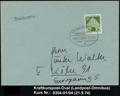 KRAFTKURSPOST : SOLTAU-HANNOVER/ ÜBERLANDPOST/ 0304-01/ 04/ A 1974 (21.9.) Ovals-Steg Klar Auf Inl.-Bf. (Mi.492) - Voitures