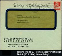 AUTO-KLUBS / VERBÄNDE : SCHWEIZ 1914 (30.3.) PU 20 Pf. Tell Rot: Wichtig Automobilgesetz, STRASSENVERKEHRSLIGA.. Zürich  - Autos