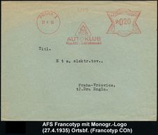 AUTO-KLUBS / VERBÄNDE : TSCHECHOSLOWAKEI 1935 (27.4.) AFS: PRAHA 1/AUTOKLUB/Republik Ceskoslovenske (Monogramm-Logo) Ort - Voitures