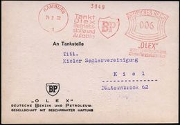 MINERALÖL & KRAFTSTOFFE / TECHNISCHE ÖLE : HAMBURG/ 1/ Tankt/ Olex/ Betriebs-/ Stoffe../ "BP".."OLEX" 1932 (24.2.) AFS = - Chemie